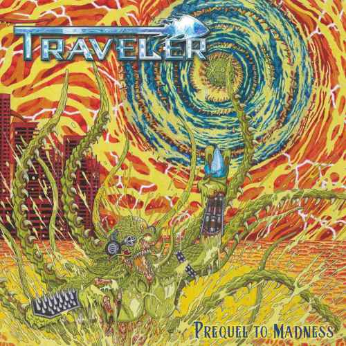 TRAVELER - Prequel to Madness CD